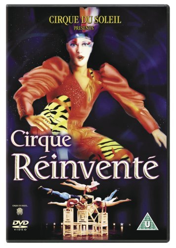 Cirque du Soleil - Cirque Réinventé (1992)
